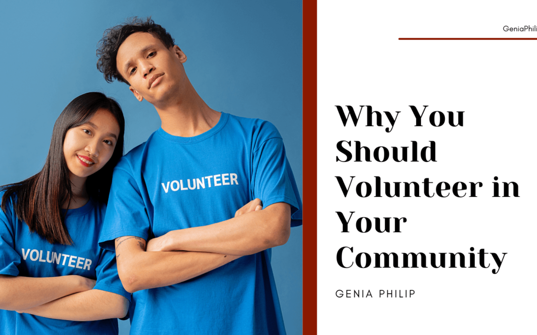 Why You Should Volunteer in Your Community