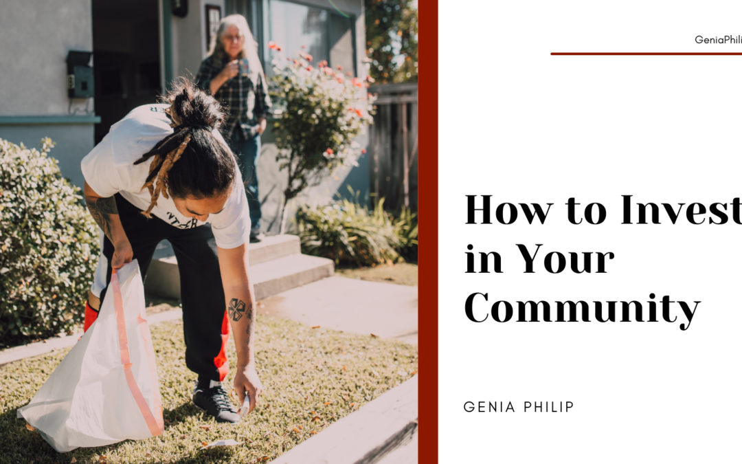 Genia Philip How to Invest in Your Community